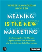 Yousef Hammoudah, Nico Zeh - Meaning is the New Marketing, m. 1 Buch, m. 1 E-Book