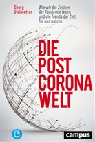 Georg Vielmetter - Die Post-Corona-Welt, m. 1 Buch, m. 1 E-Book