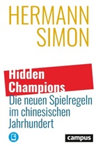 Hermann Simon - Hidden Champions - Die neuen Spielregeln im chinesischen Jahrhundert, m. 1 Buch, m. 1 E-Book