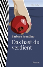 Barbara Frandino - Das hast du verdient