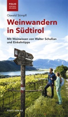 Walter Schullian, Oswald Stimpfl - Weinwandern in Südtirol