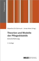 Roswitha Ertl-Schmuck, Juliane Falk, Hänel, Jonas Hänel - Theorien und Modelle der Pflegedidaktik