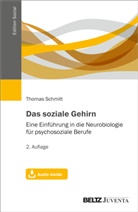 Thomas Schmitt, Thomas Schmitt - Das soziale Gehirn