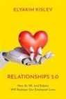 Elyakim Kislev, Elyakim (Assistant Professor in the School Kislev - Relationships 5.0