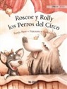 Tuula Pere, Francesco Orazzini - Roscoe y Rolly los Perros del Circo
