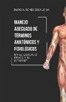 Jairo Alexander Reyes Escalona - Manejo adecuado de términos anatómicos y fisiológicos en el ejercicio y el deporte