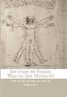 Christian Horn - Die Frage der Fragen: Was ist der Mensch?