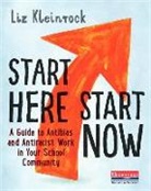 Elizabeth Kleinrock, Liz Kleinrock - Start Here, Start Now