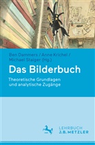 Dammers, Ben Dammers, Ben Dammers, Ann Krichel, Anne Krichel, Michael Staiger - Das Bilderbuch