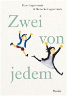 Rebecka Lagercrantz, Rose Lagercrantz, Angelika Kutsch - Zwei von jedem