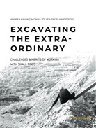 Andrea Kilian, Monika Zöller-Engelhardt - Excavating the Extra-Ordinary