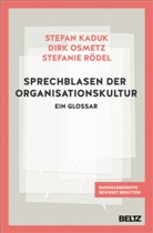 Stefa Kaduk, Stefan Kaduk, Dir Osmetz, Dirk Osmetz, Stefanie Rödel - Sprechblasen der Organisationskultur