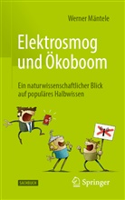 Werner Mäntele - Elektrosmog und Ökoboom