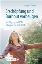 COOPER, Angela Cooper, Roland Dreger, Sabine Kirchner, Jennifer Scharf - Erschöpfung und Burnout vorbeugen - mit Qigong und TCM