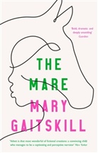 Mary Gaitskill - The Mare