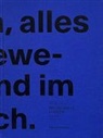 Martina Ackermann, Gabriela Christen, Martina Kammermann, Julia Müller, Gabriela Christen, Hochschule Luzern - Design&amp;Kunst - Kurzum,alles ist in Bewegung und im Umbruch