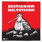 Marcel Barelli - Bestiarium Helveticum