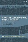 Michael R Stead, Michael R. Stead, Reverend Doctor Michael R. Stead, Adrian H. Curtis - Haggai, Zechariah, and Malachi: An Introduction and Study Guide