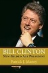 Patrick J Maney, Patrick J. Maney - Bill Clinton
