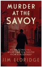 Jim Eldridge, Jim (Author) Eldridge - Murder At the Savoy