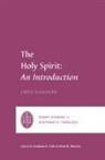 Fred Sanders, Graham A Cole, Graham A. Cole, Oren R Martin, Oren R. Martin - The Holy Spirit