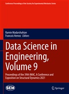 Hemez, Hemez, Francois Hemez, Rami Madarshahian, Ramin Madarshahian - Data Science in Engineering, Volume 9