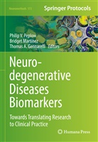 Thomas A Gennarelli, Thomas Gennarelli, Thomas A. Gennarelli, Bridge Martinez, Bridget Martinez, Philip Peplow... - Neurodegenerative Diseases Biomarkers