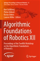 Piete Abbeel, Pieter Abbeel, Kostas Bekris, Kostas Bekris et al, Ken Goldberg, Lauren Miller - Algorithmic Foundations of Robotics XII