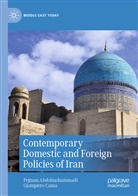 Pejma Abdolmohammadi, Pejman Abdolmohammadi, Giampiero Cama - Contemporary Domestic and Foreign Policies of Iran