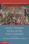 Wim (Katholieke Universiteit Leuven Decock, Wim Decock, Decock Wim, Janwillem Oosterhuis, Oosterhuis Janwillem - Great Christian Jurists in the Low Countries