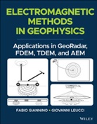 F Giannino, Fabi Giannino, Fabio Giannino, Fabio Leucci Giannino, Giovanni Leucci - Electromagnetic Methods in Geophysics