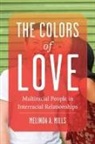 Melinda Mills, Melinda A. Mills - The Colors of Love