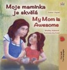 Shelley Admont, Kidkiddos Books - My Mom is Awesome (Czech English Bilingual Book for Kids)