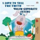 Shelley Admont, Kidkiddos Books - I Love to Tell the Truth (English Croatian Bilingual Children's Book)