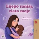 Shelley Admont, Kidkiddos Books - Sweet Dreams, My Love (Croatian Children's Book)