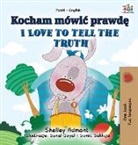 Shelley Admont, Kidkiddos Books - I Love to Tell the Truth (Polish English Bilingual Book for Kids)