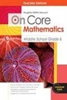 Holt Mcdougal - Houghton Mifflin Harcourt on Core Mathematics: Teacher's Guide Grade 6 2012