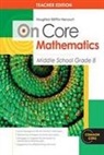Holt Mcdougal - Houghton Mifflin Harcourt on Core Mathematics: Teacher's Guide Grade 8 2012