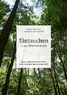 Rober Bouchal, Robert Bouchal, Johannes Sachslehner - Eintauchen in den Wienerwald