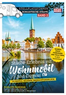 Reisemobi International, Reisemobil International, Reisemobil International - Stellplatzführer Romantische Städte - Band 2