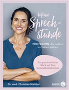 Christian Matthai, Christian (Dr. med.) Matthai - Meine Sprechstunde für Frauen, die mitten im Leben stehen