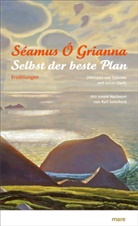 Julian Haefs, Séamu Ó Grianna, Séamus Ó Grianna - Selbst der beste Plan