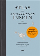 Judith Schalansky - Atlas der abgelegenen Inseln (Erfolgsausgabe)