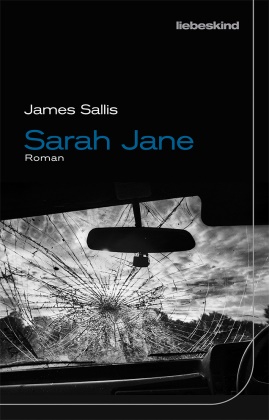 James Sallis, Jürgen Bürger, Bielfeldt Kathrin - Sarah Jane - Roman