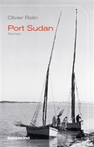 Olivier Rolin, Holger Fock, Sabine Müller - Port Sudan