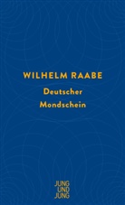 Wilhelm Raabe, Jochen Missfeldt - Deutscher Mondschein