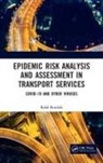 Rafał Burdzik, Rafal (Silesian University of Technology Burdzik - Epidemic Risk Analysis and Assessment in Transport Services