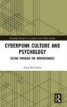 Anna McFarlane, Anna (University of Glasgow Mcfarlane, McFarlane Anna - Cyberpunk Culture and Psychology