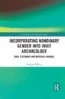 Meghan Walley - Incorporating Nonbinary Gender Into Inuit Archaeology