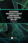 S Raghavan, S (Department of Electronics and Communi Raghavan, S (Department of Electronics and Communication Engineering Raghavan - Microwave Integrated Circuit Components Design Through Matlab